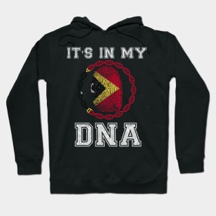 East Timor  It's In My DNA - Gift for Timorese From East Timor Hoodie